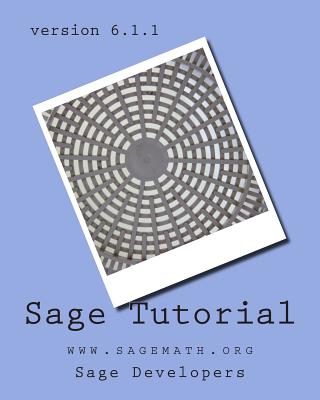 Sage Tutorial: Www.Sagemath.Org - Stein, William, and Joyner, David