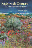 Sagebrush Country: A Wildflower Sanctuary