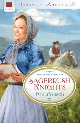 Sagebrush Knights - Vetsch, Erica