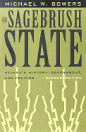 Sagebrush State: Nevada's History, Government, and Politics