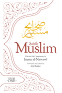 Sahih Muslim (Volume 1): With the Full Commentary by  Imam Nawawi