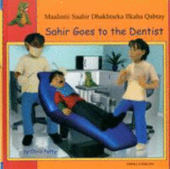 Sahir Goes to the Dentist