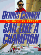 Sail Like a Champion: Advanced Racing and Cruising Techniques