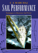 Sail Performance: Design and Techniques to Maximize Sail Power