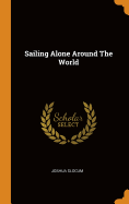 Sailing Alone Around The World