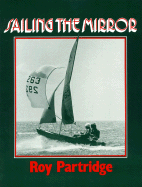 Sailing the Mirror - Partidge, Roy