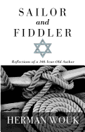 Sailor and Fiddler: Reflections of a 100-Year-Old Author