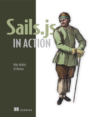 Sails.JS in Action - McNeil, Mike, and Nathan, Irl