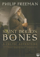 Saint Brigid's Bones: A Celtic Adventure