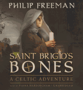 Saint Brigid's Bones: A Celtic Adventure