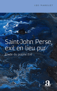 Saint-John Perse, exil en lieu pur: ?tude du po?me Exil