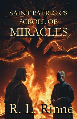 Saint Patrick's Scroll of Miracles - Rinne, R L