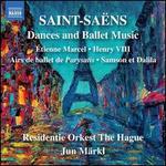 Saint-Sa�ns: Dances and Ballet Music