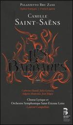 Saint-Sa�ns: Les Barbares