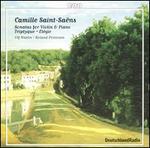 Saint-Sa�ns: Sonata for Violin & Piano; Triptyque; El�gie