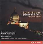 Saint-Sa�ns: Symphonie No. 3 