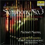 Saint-Sa�ns: Symphony No.3 "Organ"; Pha�ton