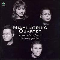 Saint-Saens/Faure: The String Quartets - Cathy Meng Robinson (violin); Chauncey Patterson (viola); Ivan Chan (violin); Keith Robinson (cello)