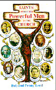 Saints and Other Powerful Men in the Church