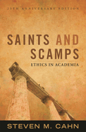 Saints and Scamps: Ethics in Academia