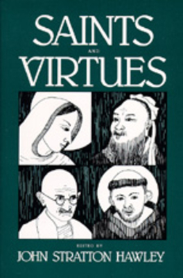 Saints and Vertues - Hawley, John Stratton (Editor)
