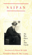 Saipan: The War Diary of John Ciardi