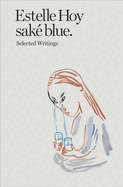 Sak? Blue: Selected Writings
