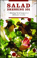 Salad Dressing 101: Dressings for All Occasions