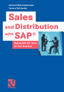 Sales and Distribution with SAP(R): Making SAP SD(R) Work for Your Business