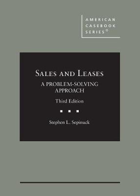 Sales and Leases: A Problem-Solving Approach - CasebookPlus - Rusch, Linda J., and Sepinuck, Stephen L.