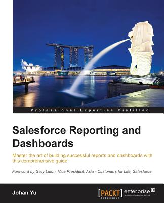 Salesforce Reporting and Dashboards - Yu, Johan