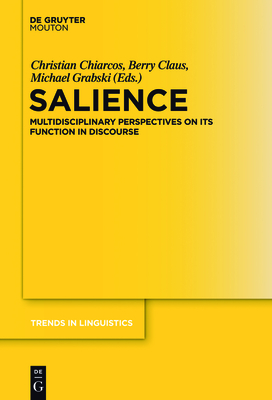Salience - Chiarcos, Christian (Editor), and Claus, Berry (Editor), and Grabski, Michael (Editor)