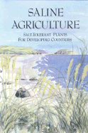 Saline agriculture salt-tolerant plants for developing countries