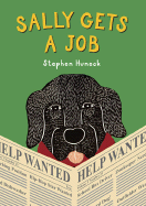 Sally Gets a Job - Huneck, Stephen