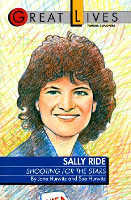Sally Ride: Shooting for the Stars - Hurwitz, Jane