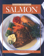 Salmon: Recipes from Canada's Best Chefs
