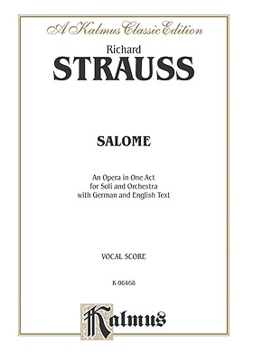Salome: German, English Language Edition, Comb Bound Vocal Score - Strauss, Richard (Composer)
