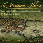 Salomone Rossi: Il Mantovano Hebreo