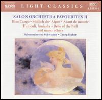 Salon Orchestra Favourites, Vol. 2 - Salonorchester Schwanen; Georg Huber (conductor)