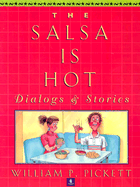 Salsa Is Hot, The, Dialogs and Stories