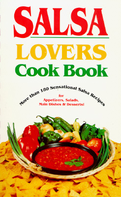 Salsa Lovers Cook Book - Bollin, Susan K