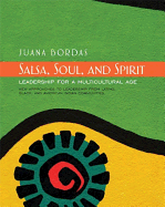 Salsa, Soul, and Spirit: Leadership for a Multicultural Age