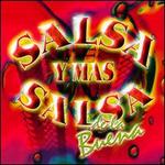 Salsa Y Mas Salsa