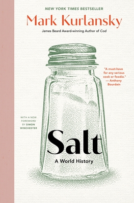 Salt: A World History - Kurlansky, Mark