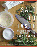 Salt to Taste: The Key to Confident, Delicious Cooking