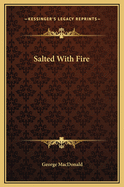 Salted with Fire