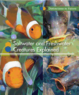 Saltwater and Freshwater Creatures Explained