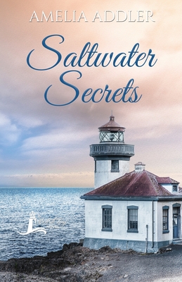 Saltwater Secrets - Addler, Amelia
