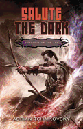Salute the Dark