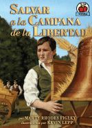 Salvar a la Campana de La Libertad